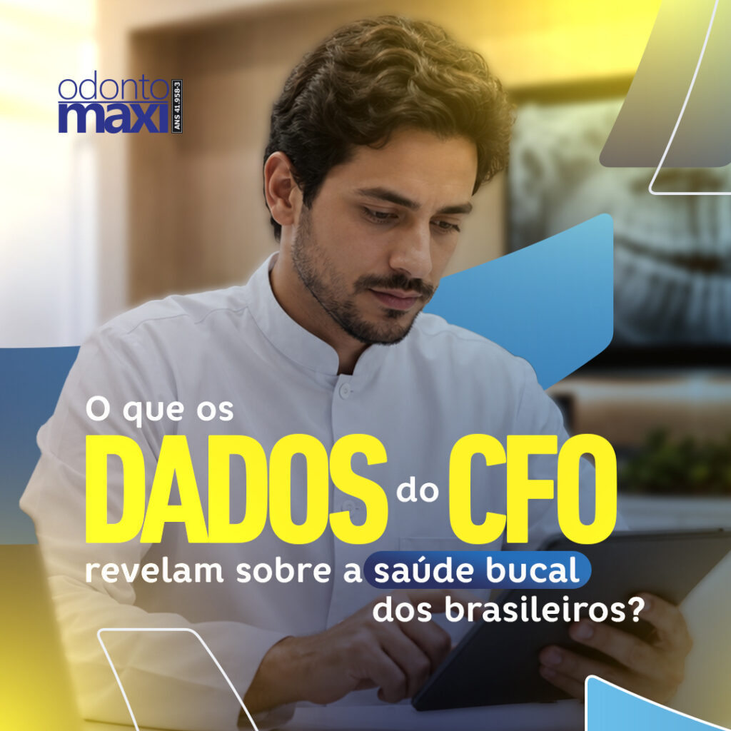 O que os dados do CFO revelam sobre a saúde bucal dos brasileiros?